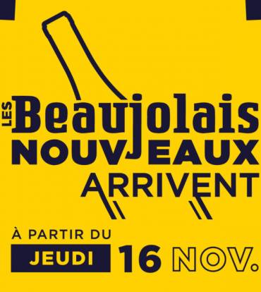 BEAUJOLAIS NOUVEAU – jeudi 16, vendredi 17, et samedi 18 novembre 2023