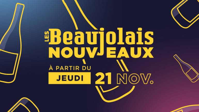 BEAUJOLAIS NOUVEAU – jeudi 21, vendredi 22, et samedi 23 novembre 2024